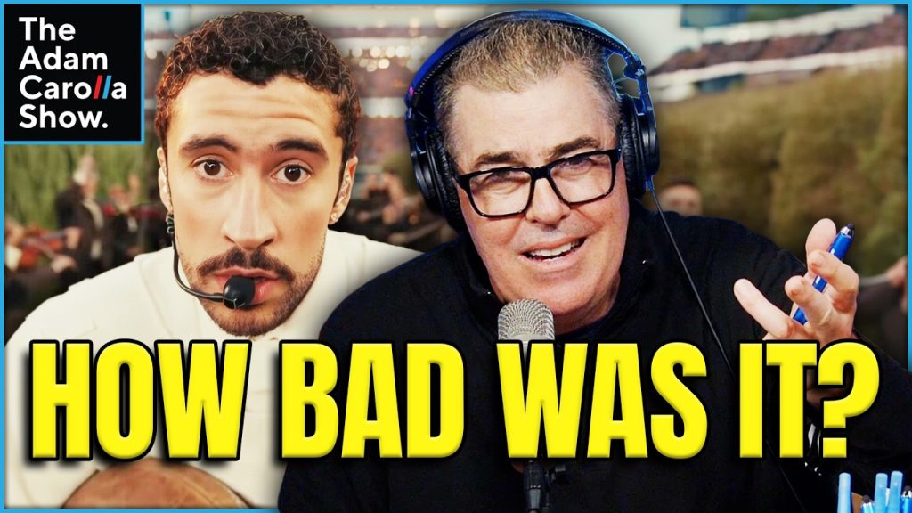 Bad Bunny’s Super Bowl Halftime Show | Adam Carolla Reacts