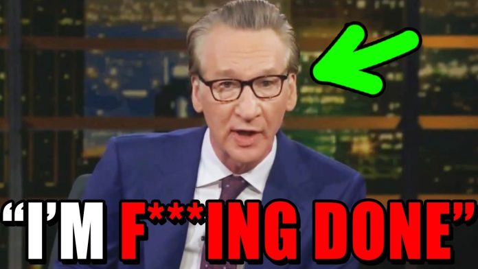 Bill Maher is officially DONE with the Democrat Party!!!!!!